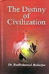 Imagen de archivo de The Distiny [i.e. Destiny] of Civilization a la venta por Books Puddle
