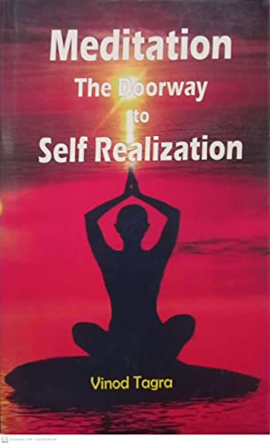 Stock image for Meditation The Doorway to Self Realization By Vinod Tagra for sale by Books Puddle