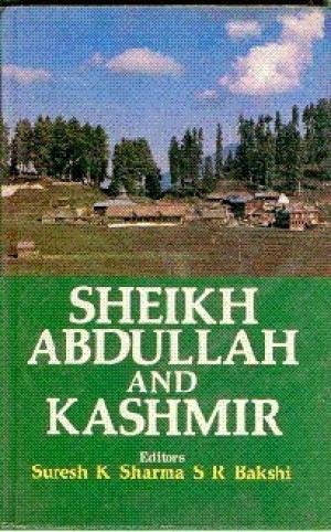 Imagen de archivo de Shiekh Abdullah and Kashmir a la venta por Willis Monie-Books, ABAA