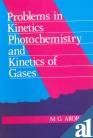 Imagen de archivo de Problems In Kinetics Photochemistry And Kinetics of Gases a la venta por Books in my Basket