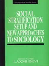 Stock image for Social Stratification Setup And New Approaches To Sociology for sale by Books in my Basket