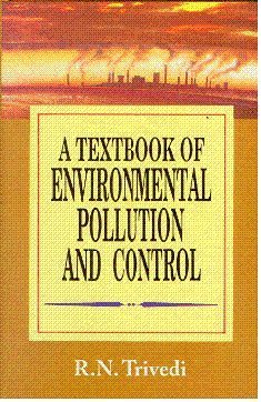 Stock image for Textbook of Environmental Pollution and Control 2 vol set for sale by Devils in the Detail Ltd