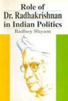 Role of Dr. Radhakrishanan in Indian Politics