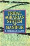 9788174888600: Tribal agrarian system of Manipur: A study of Zomi