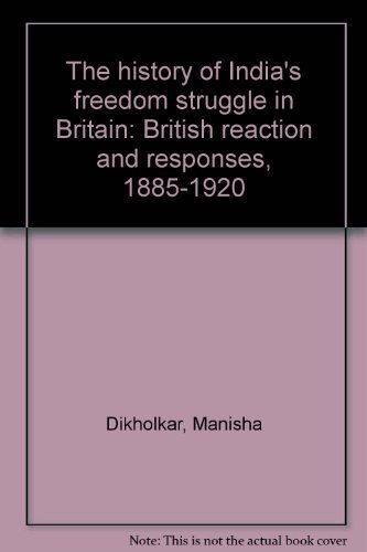 Stock image for The History of India's Freedom Struggle in Britain for sale by Books Puddle