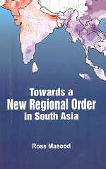 Towards a New Regional Order in South Asia