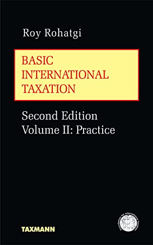 Basic International Taxation (Volume 2: Practice) (Second Edition)