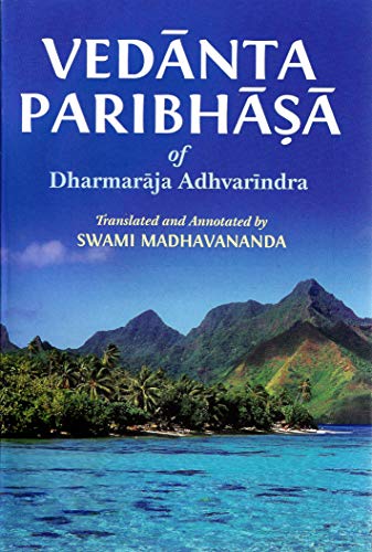 Stock image for Vedanta Paribhasa of Dharmaraja Adhvarindra for sale by Better World Books: West