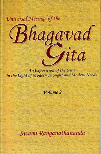Beispielbild fr Universal Message of the Bhagavad Gita: An Exposition of the Gita in the Light of Modern Thought and Modern Needs, Volume 2 zum Verkauf von Books From California