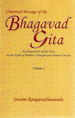 Beispielbild fr Universal Message of the Bhagavad Gita: An Exposition of the Gita in the Light of Modern Thought and Modern Needs, Volume 3 zum Verkauf von Books From California