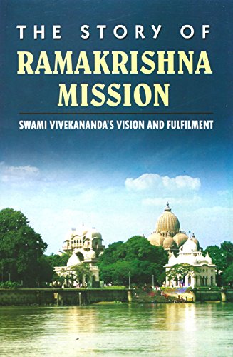 Beispielbild fr The Story of Ramakrishna Mission: Swami Vivekananda's Vision and Filfilment zum Verkauf von Books From California