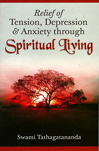 Stock image for Relief of Tension, Depression & Anxiety through Spiritual Living for sale by Better World Books