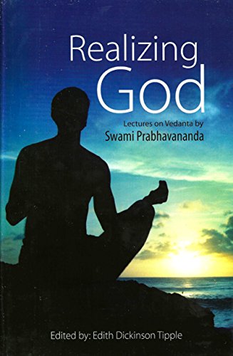 Beispielbild fr Realizing God: Lectures on Vedanta zum Verkauf von Better World Books