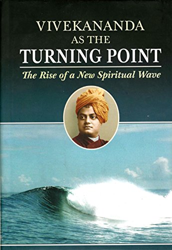 Beispielbild fr Vivekananda as the Turning Point: The Rise of a New Spiritual Wave zum Verkauf von Books From California