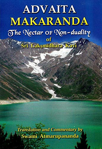 

Advaita Makaranda - The Nectar of Non-duality of Sri Laksmidhara Kavi