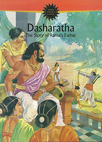 9788175081789: dasharatha: La historia de Padre de RAM (Amar Chitra katha)