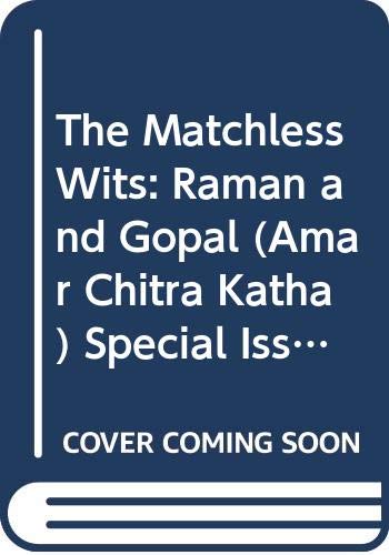 Beispielbild fr The Matchless Wits: Raman and Gopal (Amar Chitra Katha) Special Issue zum Verkauf von Wonder Book