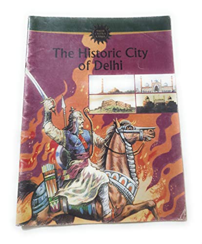 Imagen de archivo de The Historic City of Delhi a la venta por Books Puddle