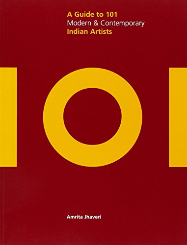9788175084230: 101: A Guide to 101 Modern and Contemporary Indian Artists