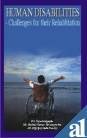 Stock image for Human Disabilities Challenges for Their Rehabilitation for sale by Books Puddle