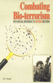 9788175101555: Combating Bio-terrorism: With special reference to Anthrax bacteria