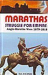 9788175102064: Marathas: Struggle for Empire Anglo Maratha Wars 1679-1818 [Hardcover] Athale, Anil