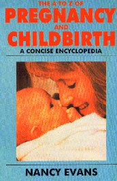 A TO Z OF PREGNANCY AND CHILDBIRTH: A concise encyclopaedia (9788175120020) by Nancy Evans