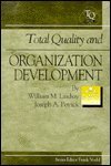 Beispielbild fr Total Quality and Organization Development zum Verkauf von dsmbooks