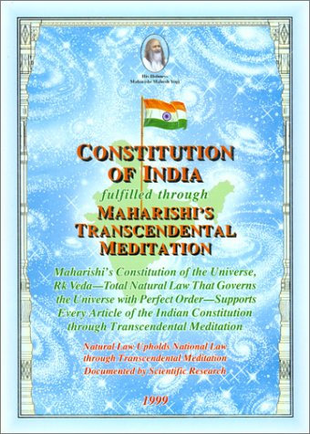 Stock image for Constitution of India fulfilled through Maharishi's Transcendental Meditation: Maharishi's Constitution of the Universe, Rk Veda--Total Natural Law . Meditation Documented by Scientific Research for sale by ThriftBooks-Atlanta