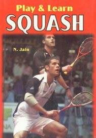 Imagen de archivo de Play and Learn Squash a la venta por Vedams eBooks (P) Ltd