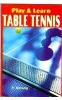 Stock image for Play and Learn Table Tennis for sale by Books Puddle