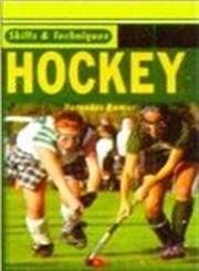 Imagen de archivo de Hockey : Skills and Techniques a la venta por Vedams eBooks (P) Ltd