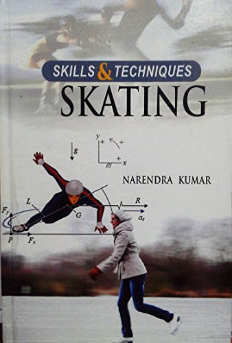 Imagen de archivo de Skating : Skills and Techniques a la venta por Vedams eBooks (P) Ltd