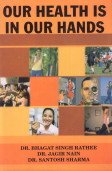 Stock image for Our Health is in Our Hands for sale by Books Puddle