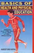 Imagen de archivo de Basics of Health and Physical Education a la venta por Books Puddle