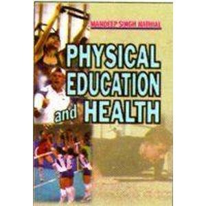 Imagen de archivo de Physical Education and Health a la venta por Books Puddle