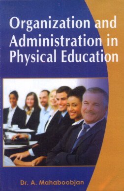 Stock image for Organization and Administration in Physical Education for sale by Books Puddle