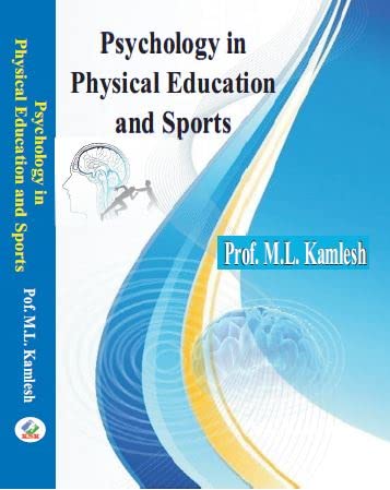 9788175246096: Psychology in Physical Education and Sport [Hardcover] [Jan 01, 2017] Dr. M.L. Kamlesh
