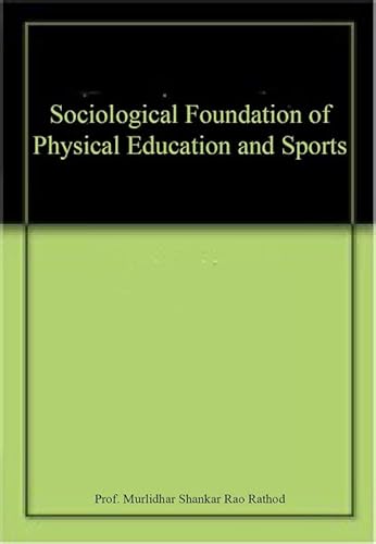 Stock image for Sociological Foundation of Physical Education and Sports for sale by Books Puddle