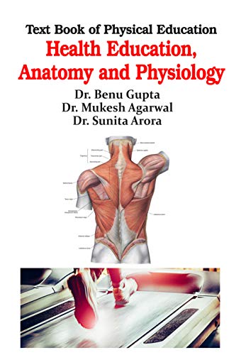 Stock image for Text Book of Physical Education Health Education, Anatomy and Physiology for sale by Books Puddle