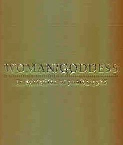 Imagen de archivo de Woman / Godess. An Exhibition of Photographs. a la venta por Antiquariat Hentrich (Inhaber Jens Blaseio)