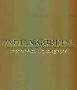 9788175251342: Woman/Goddess: An exhibition of photographs