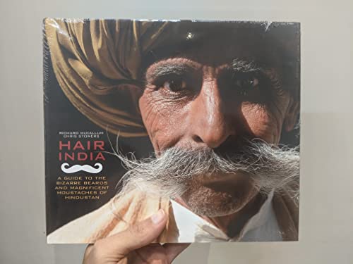 Stock image for Hair India; A Guide to the Bizarre Beards and Magnificent Moustaches of Hindustan: 1000 for sale by Langdon eTraders