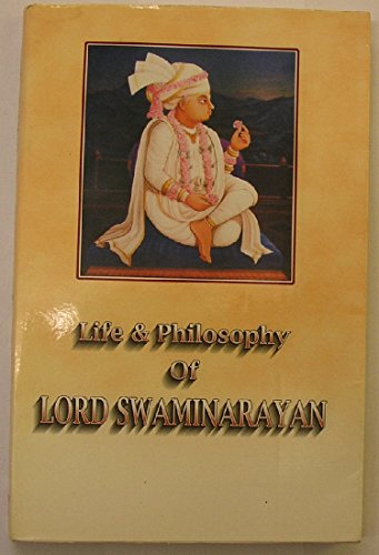 Life and Philosophy of Lord Swaminarayan