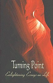 Stock image for Turning Point. Enlightening Essays on Life for sale by Half Price Books Inc.