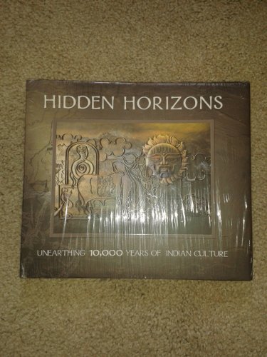 Stock image for Hidden Horizons Unearthing 10,000 Years of Indian Culture. for sale by ThriftBooks-Dallas