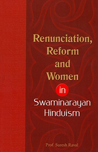 Stock image for Renunciation, Reform and Women in Swaminarayan Hinduism for sale by West With The Night