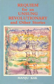 Imagen de archivo de Requiem for an Unsung Revolutionary and Other Stories. a la venta por Grendel Books, ABAA/ILAB