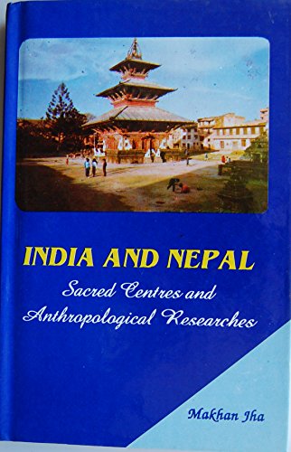 9788175330818: India and Nepal: Sacred Centres and Anthropological Researches