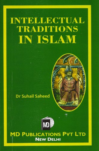 Stock image for Intellectual traditions in Islam for sale by Books Puddle